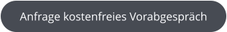 Anfrage kostenfreies Vorabgespräch